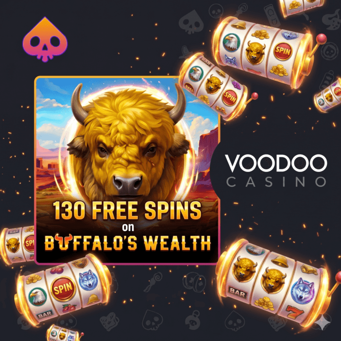 Voodoo Casino Gives Players 130 Free Spins on Buffalo’s Wealth