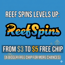 Reef Spins Levels Up: From $3 to $5 Free Chip