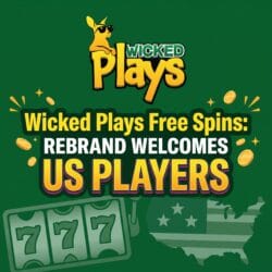 Wicked Plays Free Spins: Rebrand Welcomes US Players
