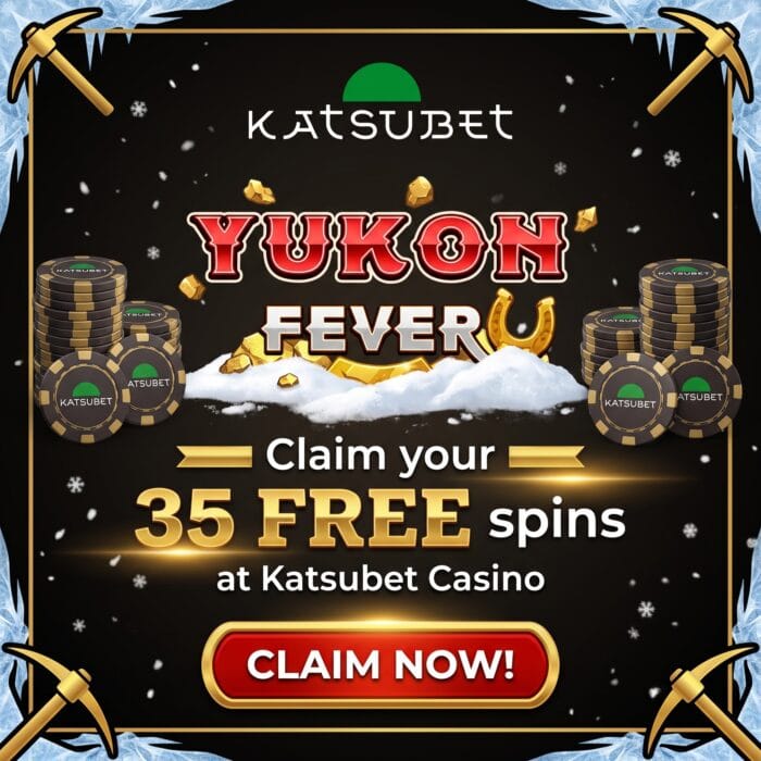 Claim your 35 FREE spins at Katsubet Casino