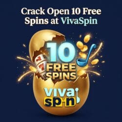 Crack Open 10 Free Spins at VivaSpin