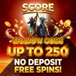 🎃 Shadow Gods: Score Up to 250 No Deposit Free Spins!
